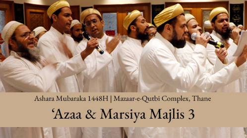Noha & Marsiya Majlis 3 | 4th Muharram Night 1448H